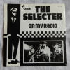 The Selecter - On My Radio